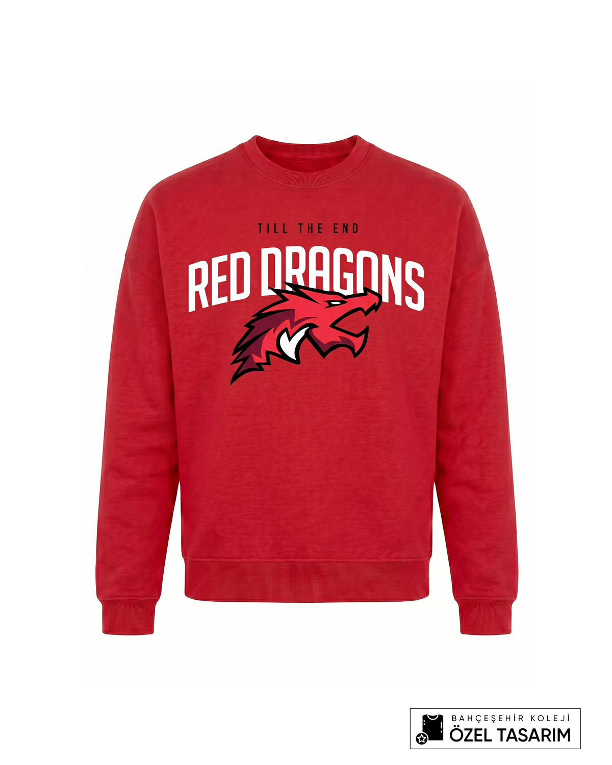 Bahçeşehir Koleji Red Dragons Özel Tasarım Sweatshirt