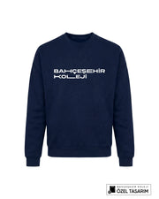Bahçeşehir Koleji Özel Tasarım Yazılı Sweatshirt